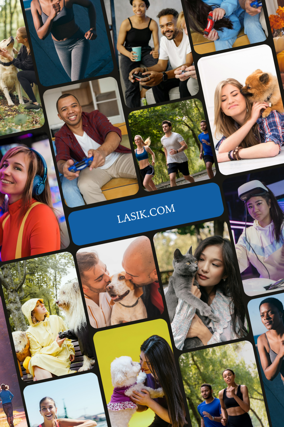 LASIK for gamers, pet lovers and runners